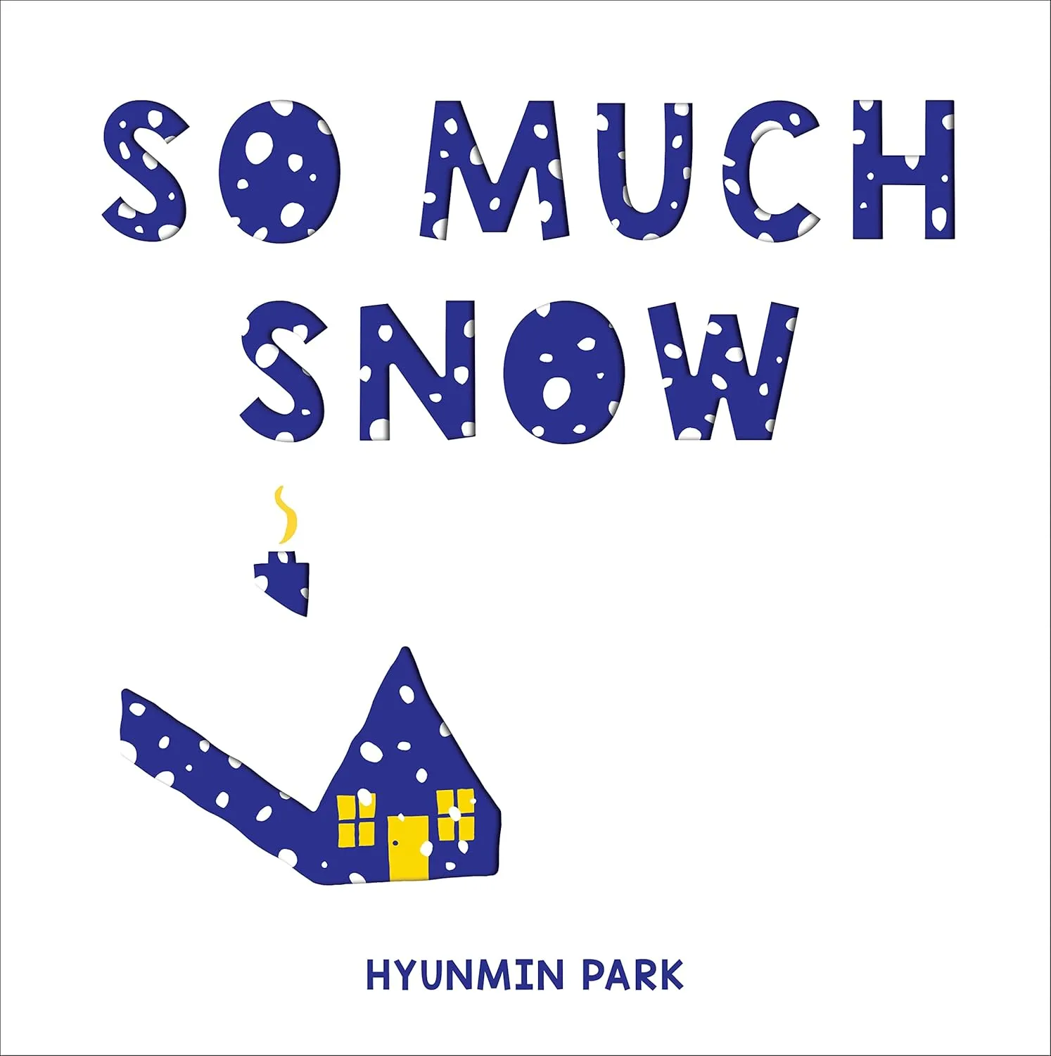 So Much Snow Hardcover  Picture Book, November 1, 2022